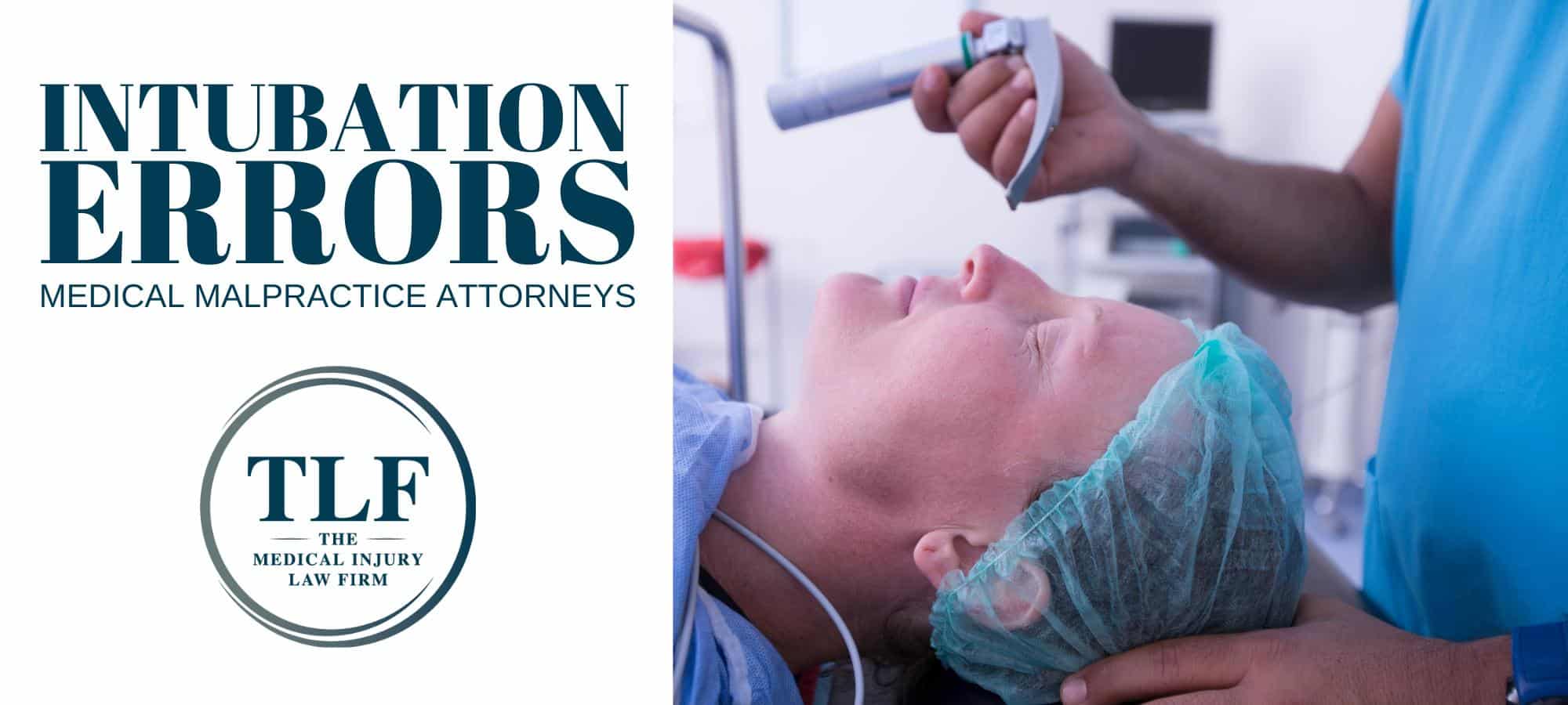 Intubation Error Medical Malpractice Attorneys